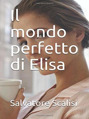 cover image of Il mondo perfetto di Elisa